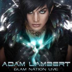 Adam Lambert : Glam Nation Live